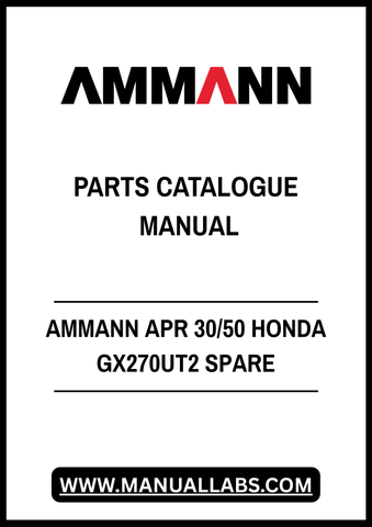 AMMANN APR 30/50 HONDA GX270UT2 SPARE PARTS CATALOGUE MANUAL - PDF FILE
