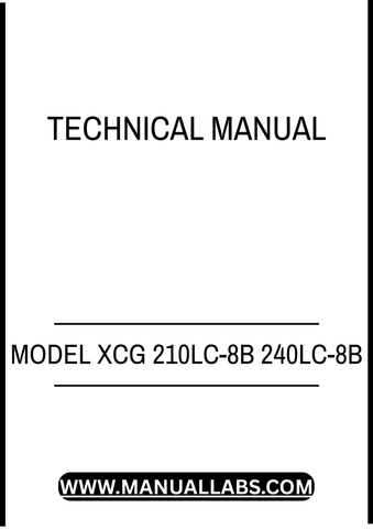 MODEL XCG 210LC-8B 240LC-8B EXCAVATOR TECHNICAL MANUAL - PDF FILE