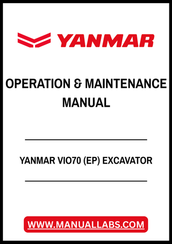 YANMAR VIO70 (EP) EXCAVATOR OPERATION & MAINTENANCE MANUAL - PDF FILE