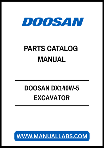 DOOSAN DX140W-5 EXCAVATOR PARTS CATALOG MANUAL - PDF FILE