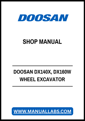 DOOSAN DX140X, DX160W WHEEL EXCAVATOR SHOP MANUAL - PDF FILE