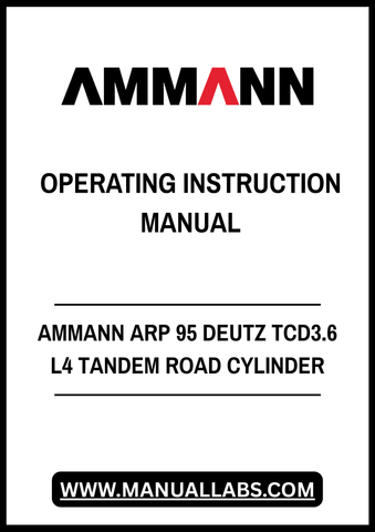 AMMANN ARP 95 DEUTZ TCD3.6 L4 TANDEM ROAD CYLINDER OPERATING INSTRUCTION MANUAL - PDF FILE