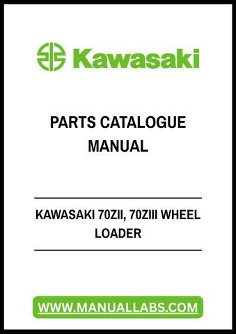 KAWASAKI 70ZII, 70ZIII WHEEL LOADER PARTS CATALOGUE MANUAL - PDF FILE