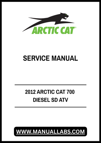 2012 ARCTIC CAT 700 DIESEL SD ATV SERVICE MANUAL - PDF FILE