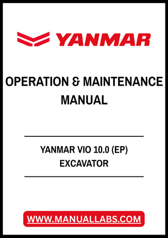 YANMAR VIO 10.0 (EP) EXCAVATOR OPERATION & MAINTENANCE MANUAL - PDF FILE