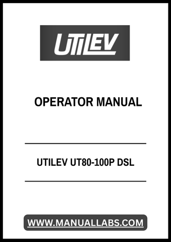 UTILEV UT80-100P DSL INTERNAL COMBUSTION COUNTERBALANCED FORKLIFT TRUCK OPERATOR MANUAL - PDF FILE