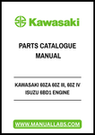 KAWASAKI 60ZA 60Z III, 60Z IV ISUZU 6BD1 ENGINE PARTS CATALOGUE MANUAL - PDF FILE