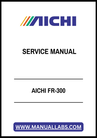 AICHI FR-300 SERVICE MANUAL - PDF FILE