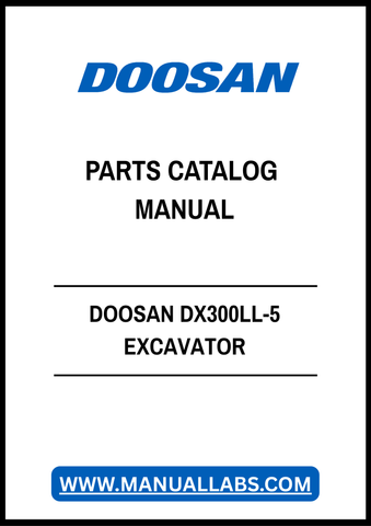 DOOSAN DX300LL-5 EXCAVATOR LOG LOADER PARTS CATALOG MANUAL - PDF FILE