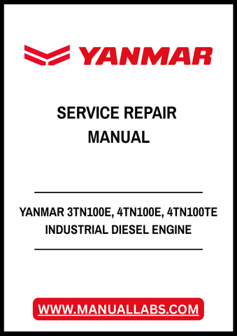 YANMAR 3TN100E, 4TN100E, 4TN100TE INDUSTRIAL DIESEL ENGINE SERVICE REPAIR MANUAL - PDF FILE