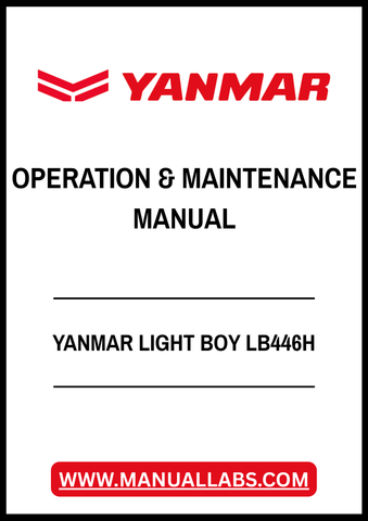 YANMAR LIGHT BOY LB446H OPERATION & MAINTENANCE MANUAL - PDF FILE