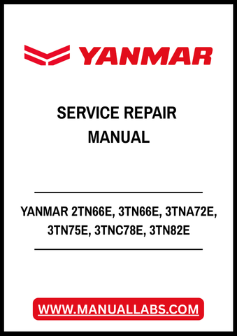 YANMAR 2TN66E, 3TN66E, 3TNA72E, 3TN75E, 3TNC78E, 3TN82E, 3TN82TE, 4TN82TE, 4TN82E, 4TN82TE, 3TN84E, 3TN84TE, 4TN84E, 4TN84TE INDUSTRIAL DIESEL ENGINE TN SERIES SERVICE REPAIR MANUAL - PDF FILE
