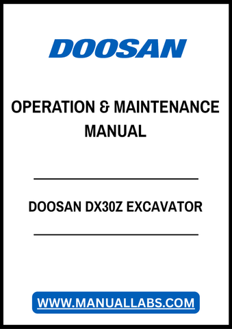 DOOSAN DX30Z EXCAVATOR OPERATION & MAINTENANCE MANUAL - PDF FILE