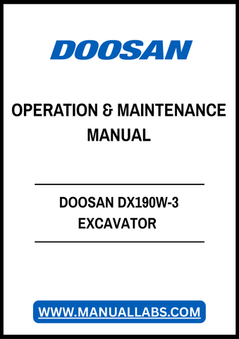 DOOSAN DX190W-3 EXCAVATOR OPERATION & MAINTENANCE MANUAL - PDF FILE