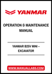YANMAR B25V MINI – EXCAVATOR OPERATION & MAINTENANCE MANUAL - PDF FILE