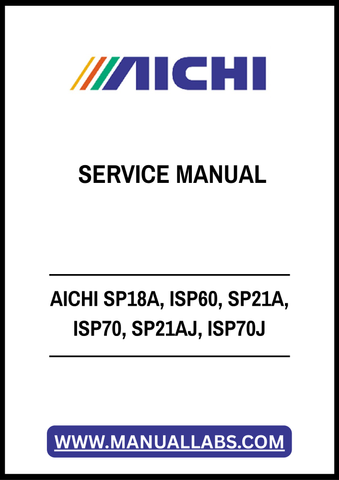 AICHI SP18A, ISP60, SP21A, ISP70, SP21AJ, ISP70J SERVICE MANUAL - PDF FILE