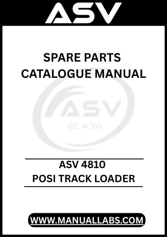 UNLOCK THE FULL POTENTIAL OF YOUR ASV 4810 POSI TRACK LOADER WITH OUR COMPREHENSIVE SPARE PARTS CATALOGUE MANUAL, AVAILABLE FOR INSTANT PDF DOWNLOAD. 