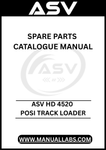 UNLOCK THE FULL POTENTIAL OF YOUR ASV HD 4520 POSI TRACK LOADER WITH OUR COMPREHENSIVE SPARE PARTS CATALOGUE MANUAL, AVAILABLE FOR INSTANT PDF DOWNLOAD. 