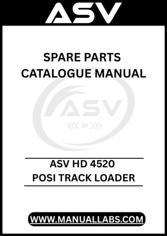 UNLOCK THE FULL POTENTIAL OF YOUR ASV HD 4520 POSI TRACK LOADER WITH OUR COMPREHENSIVE SPARE PARTS CATALOGUE MANUAL, AVAILABLE FOR INSTANT PDF DOWNLOAD. 