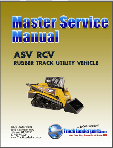 Unlock the full potential of your ASV POSI TRACK RCV Track Loader with our comprehensive Service Repair Manual in PDF format. This essential guide provides detailed instructions and diagrams, ensuring you have all the information needed for effective maintenance and repairs.