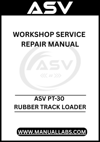 UNLOCK THE FULL POTENTIAL OF YOUR ASV PT-30 RUBBER TRACK LOADER WITH OUR COMPREHENSIVE WORKSHOP SERVICE REPAIR MANUAL, AVAILABLE FOR INSTANT PDF DOWNLOAD.