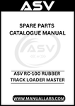 UNLOCK THE FULL POTENTIAL OF YOUR ASV RC-100 RUBBER TRACK LOADER WITH OUR COMPREHENSIVE SPARE PARTS CATALOGUE MANUAL, AVAILABLE FOR INSTANT PDF DOWNLOAD. 