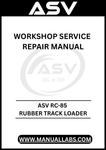 UNLOCK THE FULL POTENTIAL OF YOUR ASV RC-85 RUBBER TRACK LOADER WITH OUR COMPREHENSIVE WORKSHOP SERVICE REPAIR MANUAL, AVAILABLE FOR INSTANT PDF DOWNLOAD. 