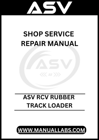 THE ASV RCV RUBBER TRACK LOADER SHOP SERVICE REPAIR MANUAL IS AN ESSENTIAL RESOURCE FOR ANY TECHNICIAN OR DIY ENTHUSIAST LOOKING TO MAINTAIN AND REPAIR THEIR EQUIPMENT EFFICIENTLY. 