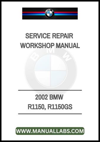 2002 BMW R1150, R1150GS SERVICE REPAIR WORKSHOP MANUAL - PDF FILE