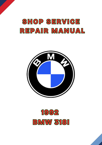 1992 BMW 318I SHOP SERVICE REPAIR MANUAL - PDF