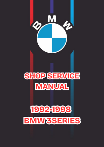 1992-1998 BMW 3SERIES SHOP SERVICE MANUAL - PDF