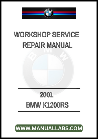 2001 BMW K1200RS WORKSHOP SERVICE REPAIR MANUAL - PDF FILE