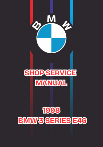 1998 BMW 3 SERIES E46 SHOP SERVICE MANUAL - PDF