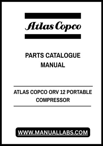Discover the ultimate resource for your ATLAS COPCO ORV 12 Portable Compressor with our comprehensive Parts Catalogue Manual in PDF format. This essential guide provides detailed diagrams and specifications, ensuring you have all the information you need for maintenance and repairs at your fingertips.