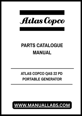 Discover the essential ATLAS COPCO QAS 22 PD Portable Generator Parts Catalogue Manual, now available in a convenient PDF format. This comprehensive guide is designed to provide you with detailed information on all parts and components of the QAS 22 PD generator, ensuring you have everything you need for maintenance and repairs at your fingertips.