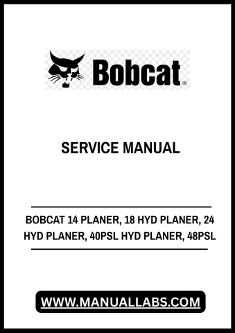 Discover the ultimate resource for your BOBCAT equipment with the comprehensive Service Manual for the 14, 18, 24, 40PSL, and 48PSL Hyd Planers. This PDF file is designed to provide you with detailed insights and instructions, ensuring your machinery operates at peak performance.