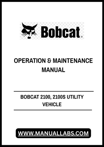 Enhance your operational efficiency with the BOBCAT 2100, 2100S Utility Vehicle Operation & Maintenance Manual (PDF File). This comprehensive guide is designed to provide you with essential information for the effective use and upkeep of your utility vehicle, ensuring optimal performance in any task.