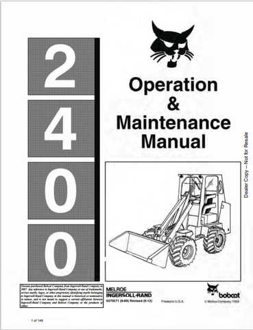 Discover the comprehensive BOBCAT 2400 Operation & Maintenance Manual (6570571) in PDF format. Ensure optimal performance and longevity of your equipment.