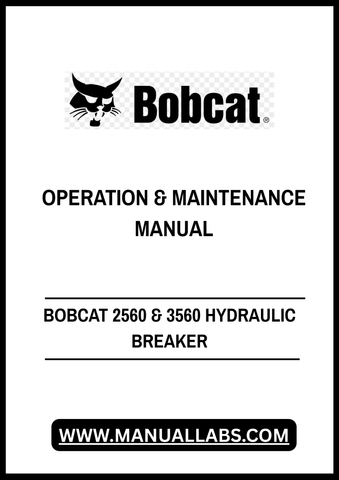 Enhance the performance and longevity of your BOBCAT 2560 and 3560 hydraulic breakers with the comprehensive Operation & Maintenance Manual (Part No. 6722591). This PDF file is an essential resource for operators and maintenance personnel, providing detailed instructions and insights to ensure optimal functionality.