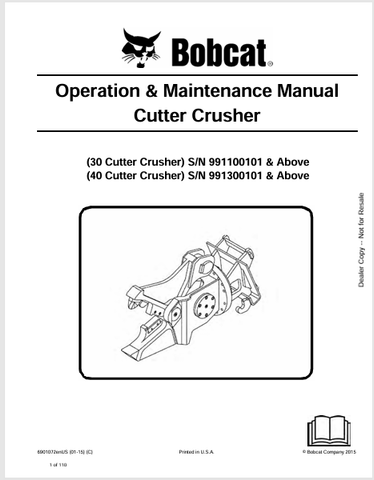 Discover the comprehensive BOBCAT 30, 40 Cutter Crusher Operation & Maintenance Manual (6901072) in PDF format. Essential for optimal performance and care.