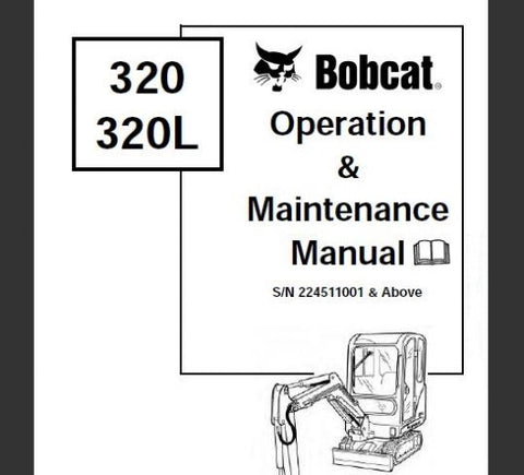 Discover the essential guide for your BOBCAT 320 and 320L Compact Excavator with our comprehensive Operation & Maintenance Manual in PDF format. This manual is designed to provide you with all the necessary information to operate your excavator safely and efficiently, ensuring optimal performance on every job site.