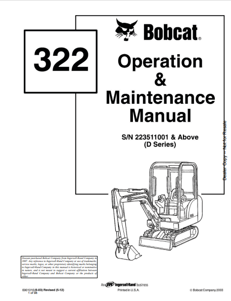Discover the comprehensive BOBCAT 322 Operation & Maintenance Manual (6901016) in PDF format. Ensure optimal performance and longevity of your equipment.