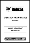 Discover the essential BOBCAT 323 Compact Excavator Operation & Maintenance Manual (Part No. 6986957) in a convenient PDF format. This comprehensive guide is designed to help you maximize the performance and longevity of your excavator, ensuring you have all the necessary information at your fingertips.