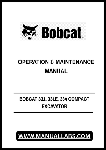 Unlock the full potential of your BOBCAT 331, 331E, and 334 Compact Excavators with our comprehensive Operation & Maintenance Manual. This PDF file is designed to provide you with essential insights and detailed instructions, ensuring your machinery operates at peak performance.