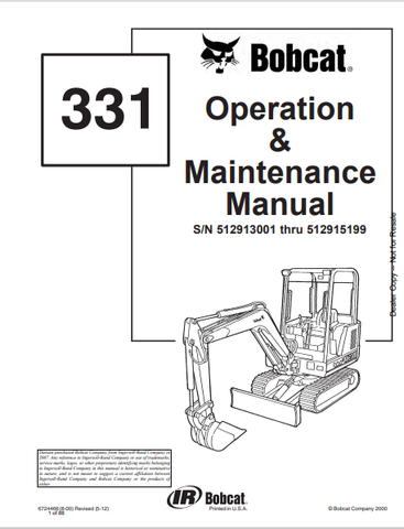  Discover the comprehensive BOBCAT 331 Operation & Maintenance Manual (6724466) in PDF format. Ensure optimal performance and longevity of your equipment.
