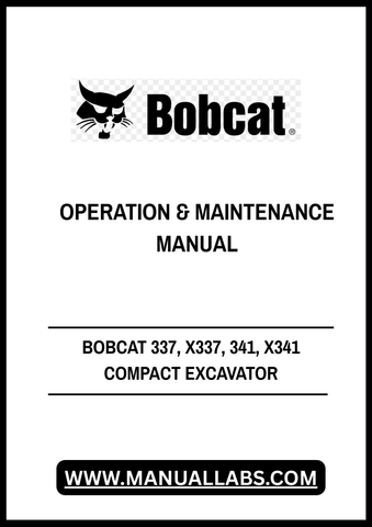 Discover the essential BOBCAT 337, X337, 341, and X341 Compact Excavator Operation & Maintenance Manual, now available in a convenient PDF format. This comprehensive guide is designed to enhance your understanding of your excavator's operation, ensuring optimal performance and longevity.