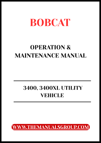 Enhance the longevity and performance of your BOBCAT 3400 and 3400XL utility vehicles with the comprehensive Operation & Maintenance Manual. 