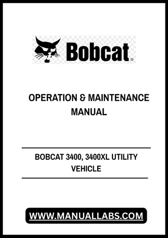 Enhance your Bobcat 3400 or 3400XL utility vehicle experience with the comprehensive Operation & Maintenance Manual (7245513) available in a convenient PDF format. This essential guide is designed to help you maximize the performance and longevity of your vehicle, ensuring you have all the information you need at your fingertips.