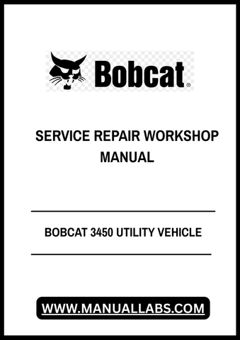 Unlock the full potential of your BOBCAT 3450 Utility Vehicle with our comprehensive Service Repair Workshop Manual. This PDF file is an essential resource for both seasoned mechanics and DIY enthusiasts, providing detailed instructions and diagrams to ensure your vehicle operates at peak performance.