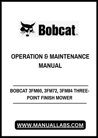 Discover the essential BOBCAT 3FM60, 3FM72, and 3FM84 Three-Point Finish Mower Operation & Maintenance Manual (PDF File) designed for optimal performance and longevity of your mower. This comprehensive guide provides detailed instructions on operation, maintenance, and troubleshooting, ensuring you get the most out of your equipment.